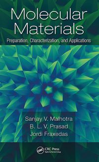 molecular materials preparation characterization and applications 1st edition sanjay v. malhotra, b. l. v.