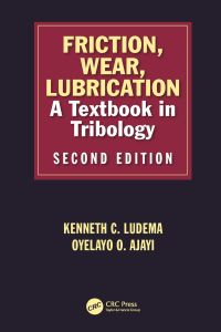friction wear lubrication a textbook in tribology 2nd edition kenneth c ludema, layo ajayi