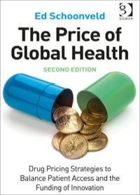 the price of global health drug pricing strategies to balance patient access and the funding of innovation