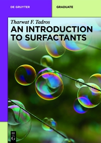 an introduction to surfactants 1st edition tharwat f. tadros 3110312123,311037059x