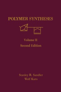 polymer syntheses volume ii 2nd edition stanley r. sandler, wolf karo 0126185123,0080925553