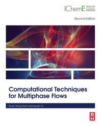 computational techniques for multiphase flows 2nd edition guan heng yeoh, jiyuan tu 0081024533,0081024541