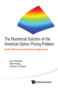 numerical solution of the american option pricing problem finite difference and transform approaches 1st