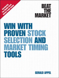 beat the market  win with proven stock selection and market timing tools 1st edition gerald appel