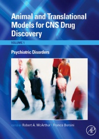 Animal And Translational Models For CNS Drug Discovery Psychiatric Disorders Volume 1