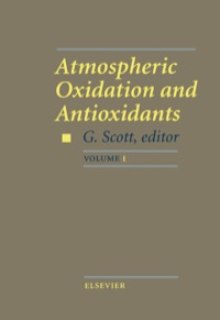 atmospheric oxidation and antioxidants volume i 1st edition g. scott 0444896155,0444597018