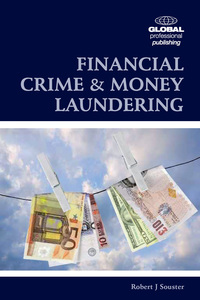financial crime and money laundering 2nd edition robert j. souster 1906403902,1908287276