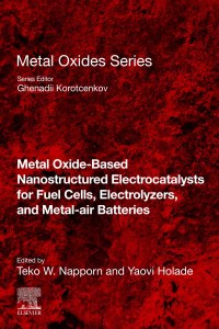 metal oxide based nanostructured electrocatalysts for fuel cells electrolyzers and metal air batteries 1st