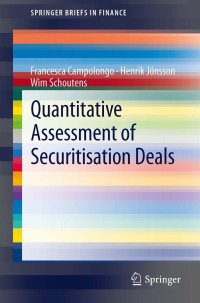 quantitative assessment of securitisation deals 1st edition francesca campolongo henrik jönsson ,  wim