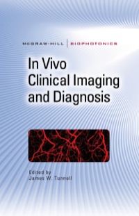 in vivo clinical imaging and diagnosis 1st edition james w tunnell 0071626832