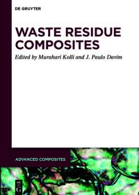 waste residue composites 1st edition murahari kolli, j. paulo davim 311076640x,3110766590