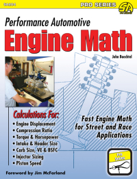 performance automotive engine math fast engine math for street and race applications 1st edition john