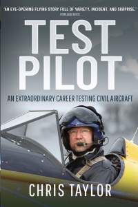 test pilot an extraordinary career testing civil aircraft 1st edition chris taylor 1399085344,1399085379