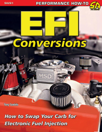 efi conversions how to swap your carb for electronic fuel injection 1st edition tony candela