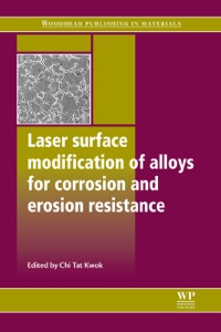 laser surface modification of alloys for corrosion and erosion resistance 1st edition c t kwok