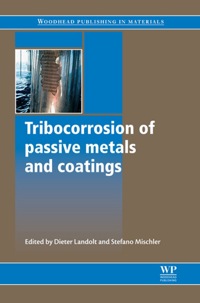 tribocorrosion of passive metals and coatings 1st edition d landolt, s mischler 1845699661