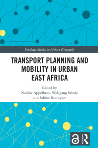 transport planning and mobility in urban east africa 1st edition nadine appelhans, wolfgang scholz, sabine