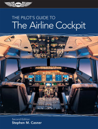 the pilots guide to the airline cockpit 1st edition stephen m. casner 161954038x,1619540398