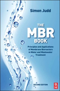 the mbr book principles and applications of membrane bioreactors for water and wastewater treatment