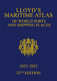 lloyds maritime atlas of world ports and shipping places 2022-2023 32nd edition informa law from routledge