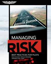 managing risk best practices for pilots 1st edition dale wilson, gerald binnema 1619541092,1619541106