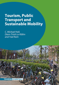 tourism public transport and sustainable mobility 1st edition c. michael hall, diem-trinh le-klähn, yael
