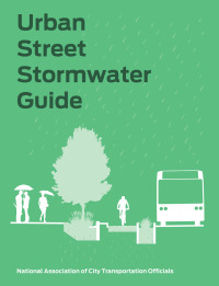 urban street stormwater guide 1st edition national association of city transportation officials