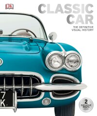 classic car the definitive visual history 1st edition dk 1465453393,1465495231