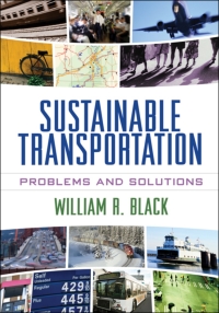 sustainable transportation problems and solutions 1st edition william r. black 1606234854,1606239058