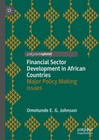 financial sector development in african countries major policy making issues 1st edition omotunde e. g.