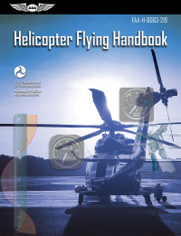 helicopter flying handbook 1st edition federal aviation administration (faa)/aviation supplies and academics
