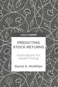 predicting stock returns implications for asset pricing 1st edition david g mcmillan 3319690078,3319690086