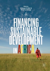 financing sustainable development in africa 1st edition uchenna r. efobi, simplice asongu
