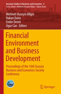 financial environment and business development proceedings of the 16th eurasia business and economics society