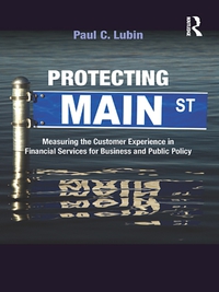 protecting main street measuring the customer experience in financial services for business and public policy