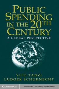 public spending in the 20th century a global perspective 1st edition vito tanzi , ludger schuknecht
