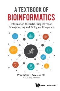 a textbook of bioinformatics information theoretic perspectives of bioengineering and biological complexes