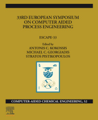 33rd european symposium on computer aided process engineering 1st edition antonios c. kokossis, michael c.