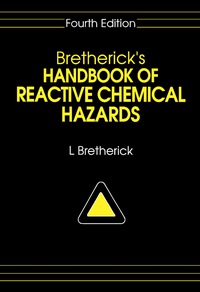 brethericks handbook of reactive chemical hazards 4th edition l. bretherick 0750607068,1483162508