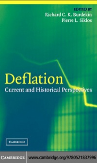 deflation current and historical perspectives 1st edition richard c. k. burdekin, pierre l. siklos