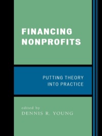financing nonprofits  putting theory into practice 1st edition young, dennis r. 0759109885,0759114129