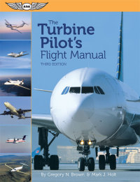 the turbine pilots flight manual 3rd edition gregory n. brown, mark j. holt 156027946x,1619540290