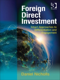 foreign direct investment smart approaches to differentiation and engagement 1st edition daniel nicholls