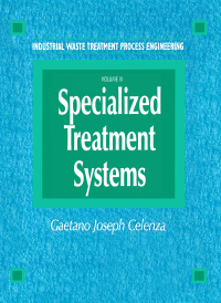 industrial waste treatment processes engineering specialized treatment systems 1st edition gaetano joseph
