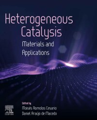 heterogeneous catalysis materials and applications 1st edition moisés romolos cesario, daniel araujo de