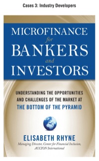 microfinance for bankers and investors understanding the opportunities and challenges of the market at the