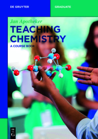 teaching chemistry a course book 1st edition jan apotheker 3110569612,3110569787