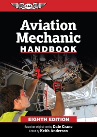 aviation mechanic handbook 8th edition dale crane , keith anderson 1644252279,1644252287