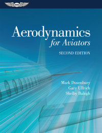 aerodynamics for aviators 2nd edition mark dusenbury, gary ullrich, shelby balogh 1619543362,1619543346