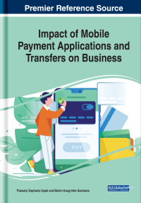 impact of mobile payment applications and transfers on business 1st edition thaisaiyi zephania opati, martin